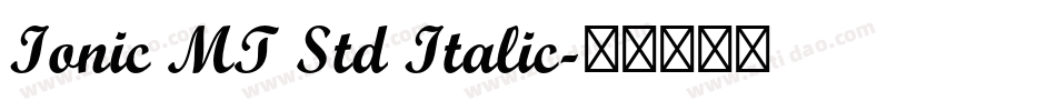 Ionic MT Std Italic字体转换